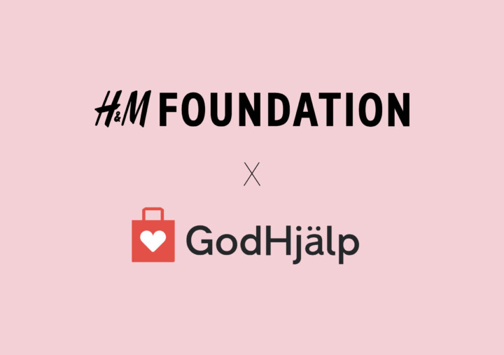 H&M Foundation supports GodHjälp in Sweden